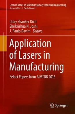 Abbildung von Dixit / Joshi | Application of Lasers in Manufacturing | 1. Auflage | 2018 | beck-shop.de