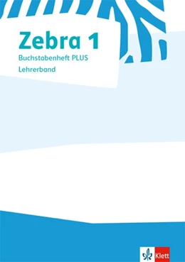 Abbildung von Zebra 1. Lehrerband zum Buchstabenheft PLUS Klasse 1 | 1. Auflage | 2019 | beck-shop.de