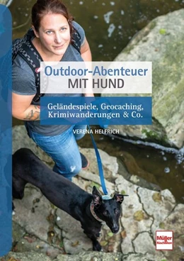 Abbildung von Helfrich | Outdoor-Abenteuer mit Hund | 1. Auflage | 2019 | beck-shop.de
