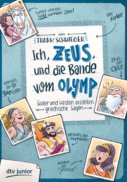 Abbildung von Schwieger | Ich, Zeus, und die Bande vom Olymp , Götter und Helden erzählen griechische Sagen | 1. Auflage | 2019 | beck-shop.de