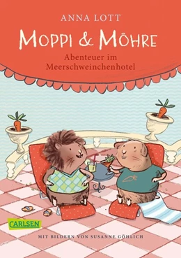Abbildung von Lott | Moppi und Möhre - Abenteuer im Meerschweinchenhotel | 1. Auflage | 2019 | beck-shop.de