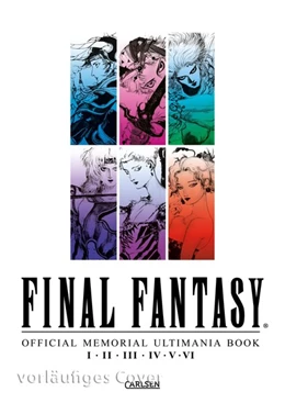 Abbildung von Final Fantasy - Official Memorial Ultimania : Final Fantasy - Official Memorial Ultimania: I bis VI | 1. Auflage | 2025 | beck-shop.de