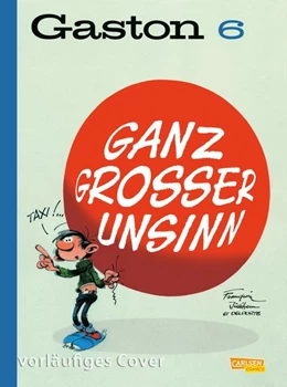 Abbildung von Franquin | Gaston Neuedition 6: Ganz großer Unsinn | 1. Auflage | 2019 | beck-shop.de