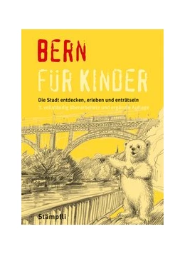 Abbildung von Frei-Nägeli / Sahli | Bern für Kinder | 3. Auflage | 2019 | beck-shop.de