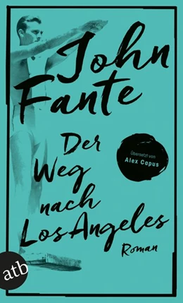 Abbildung von Fante | Der Weg nach Los Angeles | 1. Auflage | 2019 | beck-shop.de