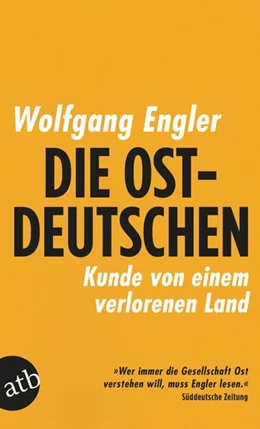 Abbildung von Engler | Die Ostdeutschen | 1. Auflage | 2019 | beck-shop.de