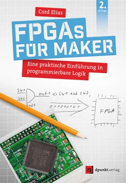 Abbildung von Elias | FPGAs für Maker | 2. Auflage | 2024 | beck-shop.de