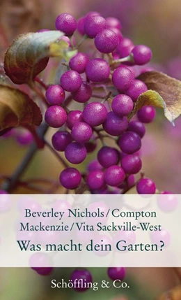 Abbildung von Nichols / Sackville-West | Was macht dein Garten? | 1. Auflage | 2019 | beck-shop.de