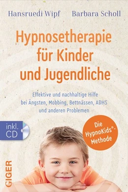 Abbildung von Wipf / Scholl | Hypnosetherapie für Kinder und Jugendliche | 1. Auflage | 2020 | beck-shop.de