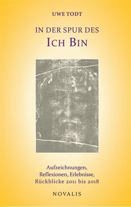 Abbildung von Todt | In der Spur des Ich-Bin | 1. Auflage | 2018 | beck-shop.de