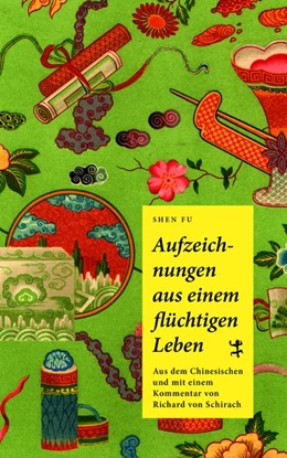 Abbildung von Shen / Schirach | Aufzeichnungen aus einem flüchtigen Leben | 1. Auflage | 2019 | beck-shop.de