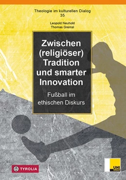 Abbildung von Neuhold / Gremsl | Zwischen (religiöser) Tradition und smarter Innovation | 1. Auflage | 2025 | beck-shop.de