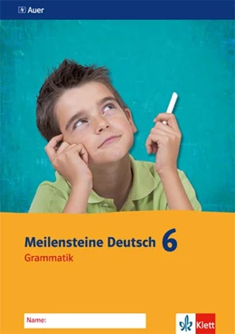 Abbildung von Meilensteine Deutsch 6. Grammatik - Ausgabe ab 2016. Arbeitsheft Klasse 6 | 1. Auflage | 2019 | beck-shop.de