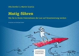 Abbildung von Domke / Granica | Mutig führen | 1. Auflage | 2019 | beck-shop.de