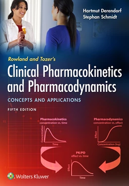 Abbildung von Derendorf / Schmidt | Rowland and Tozer's Clinical Pharmacokinetics and Pharmacodynamics: Concepts and Applications | 5. Auflage | 2019 | beck-shop.de