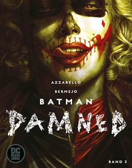 Abbildung von Azzarello / Bermejo | Batman: Damned | 1. Auflage | 2019 | beck-shop.de