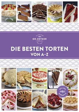 Abbildung von Oetker | Die besten Torten von A-Z | 1. Auflage | 2018 | beck-shop.de