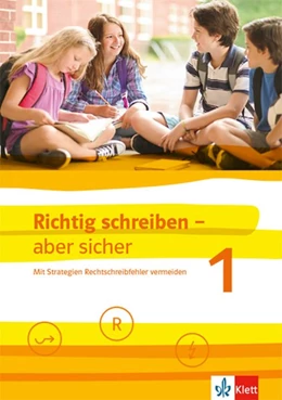 Abbildung von Richtig schreiben - aber sicher 1. Schülerarbeitsheft mit Lösungen Klassen 5-7 | 1. Auflage | 2019 | beck-shop.de