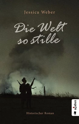 Abbildung von Weber | Die Welt so stille | 1. Auflage | 2019 | beck-shop.de