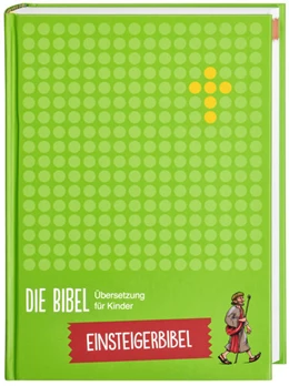 Abbildung von Die Bibel. Übersetzung für Kinder. Einsteigerbibel | 1. Auflage | 2019 | beck-shop.de