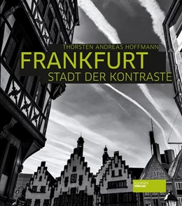 Abbildung von Hoffmann | Frankfurt - Stadt der Kontraste | 1. Auflage | 2019 | beck-shop.de