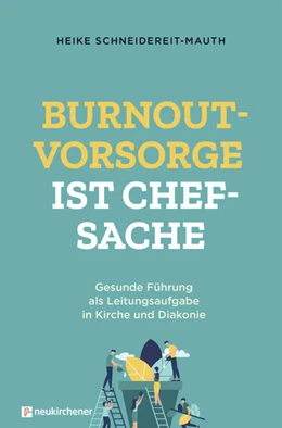 Abbildung von Schneidereit-Mauth | Burnoutvorsorge ist Chefsache | 1. Auflage | 2019 | beck-shop.de