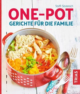 Abbildung von Sinzenich | One-Pot - Gerichte für die Familie | 1. Auflage | 2019 | beck-shop.de