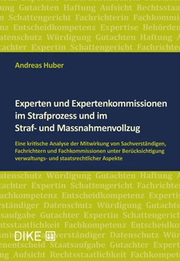 Abbildung von Huber | Experten und Expertenkommissionen im Strafprozess und im Straf- und Massnahmenvollzug | 1. Auflage | 2019 | beck-shop.de