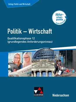 Abbildung von Ringe / Weber | Kolleg Politik u. Wirtschaft Ns Qualiphase 12 (gA) | 1. Auflage | 2019 | beck-shop.de