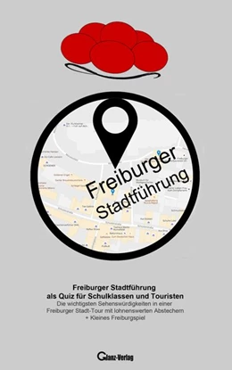 Abbildung von Glanz / Glanz-Verlag | Freiburger Stadtführung als Quiz für Schulklassen und Touristen | 1. Auflage | 2019 | beck-shop.de