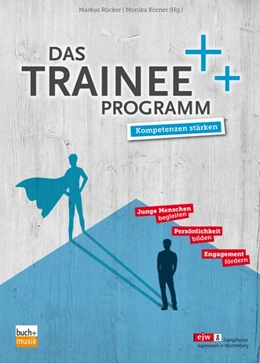 Abbildung von Röcker / Körner | Das Trainee-Programm | 1. Auflage | 2019 | beck-shop.de