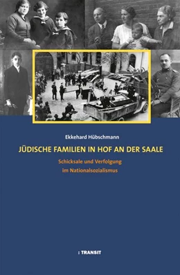 Abbildung von Hübschmann / Inhetveen | Jüdische Familien in Hof an der Saale | 1. Auflage | 2019 | beck-shop.de