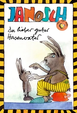 Abbildung von Janosch | Du lieber guter Hasenvater | 1. Auflage | 2019 | beck-shop.de