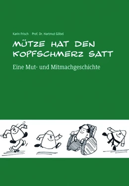 Abbildung von Frisch / Göbel | Mütze hat den Kopfschmerz satt. Mit CD | 1. Auflage | 2018 | beck-shop.de