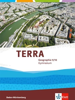 Abbildung von TERRA Geographie 9/10. Ausgabe Baden-Württemberg Gymnasium. Schülerbuch Klasse 9/10 | 1. Auflage | 2019 | beck-shop.de