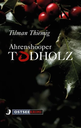 Abbildung von Thiemig | Ahrenshooper Todholz | 1. Auflage | 2019 | beck-shop.de