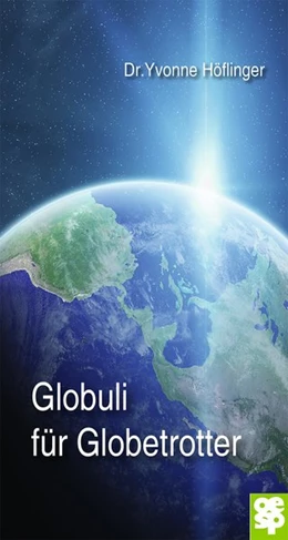 Abbildung von Höflinger | Globetrotter unterwegs mit Globuli | 1. Auflage | 2019 | beck-shop.de