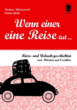 Abbildung von Glahé / Mikolajewski | Wenn einer eine Reise tut ... | 1. Auflage | 2019 | beck-shop.de