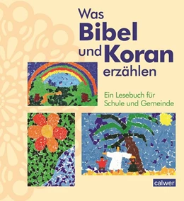Abbildung von Augst / Kaloudis | Was Bibel und Koran erzählen | 1. Auflage | 2020 | beck-shop.de