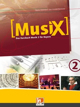 Abbildung von Detterbeck / Schmidt-Oberländer | MusiX 2. Schülerband. Ausgabe BG (Bayern Gym Lehrplan Plus) | 1. Auflage | 2019 | beck-shop.de