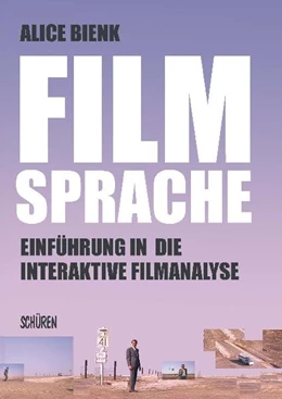 Abbildung von Bienk | Filmsprache- Einführung in die interaktive Filmanalyse | 5. Auflage | 2019 | beck-shop.de