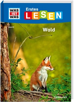 Abbildung von Bischoff / Tessloff Verlag | WAS IST WAS Erstes Lesen Band 6. Wald | 1. Auflage | 2019 | beck-shop.de