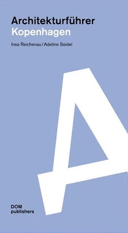 Abbildung von Reichenau / Seidel | Architekturführer Kopenhagen | 2. Auflage | 2019 | beck-shop.de