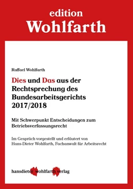 Abbildung von Wohlfarth | Dies und Das aus der Rechtsprechung des Bundesarbeitsgerichts 2017/2018 | 1. Auflage | 2018 | beck-shop.de