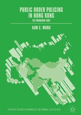 Abbildung von Wong | Public Order Policing in Hong Kong | 1. Auflage | 2018 | beck-shop.de