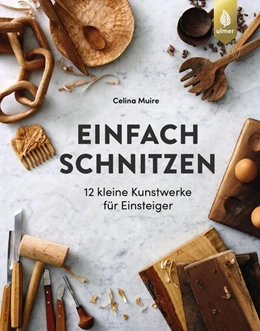 Abbildung von Muire | Einfach schnitzen | 1. Auflage | 2019 | beck-shop.de