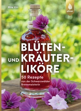 Abbildung von Vitt | Blüten- und Kräuterliköre | 1. Auflage | 2019 | beck-shop.de