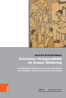 Abbildung von Schmid-Weiss | Schweizer Kriegsnothilfe im Ersten Weltkrieg | 1. Auflage | 2018 | beck-shop.de