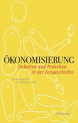 Abbildung von Graf | Ökonomisierung | 1. Auflage | 2019 | 21 | beck-shop.de