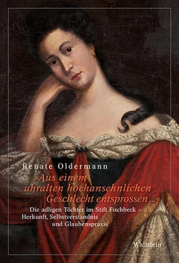 Abbildung von Oldermann | »Aus einem uhralten hochansehnlichen Geschlecht entsprossen …« | 1. Auflage | 2019 | 4 | beck-shop.de